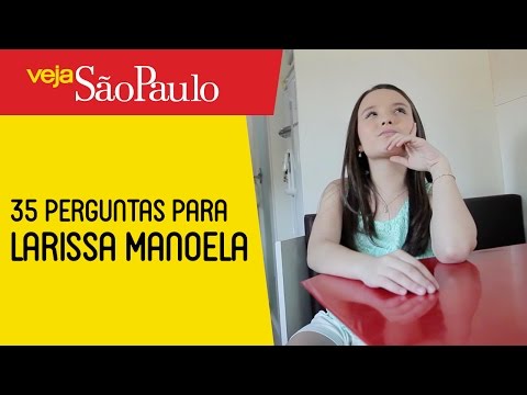 35 perguntas para Larissa Manoela