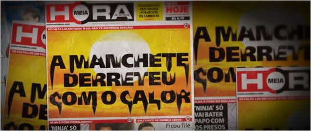 Meia Hora e as Manchetes que Viram Manchete: capas polêmicas Meia Hora e as Manchetes que Viram Manchete: capas polêmicas