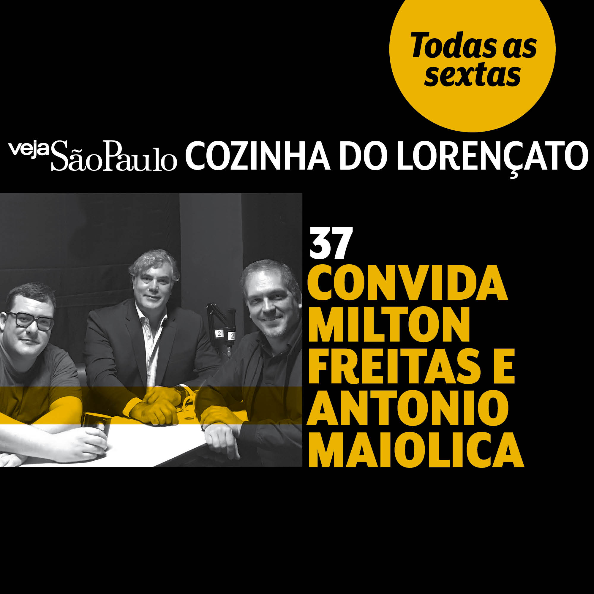 Cozinha do Lorençato convida Milton Freitas e Antonio Maiolica