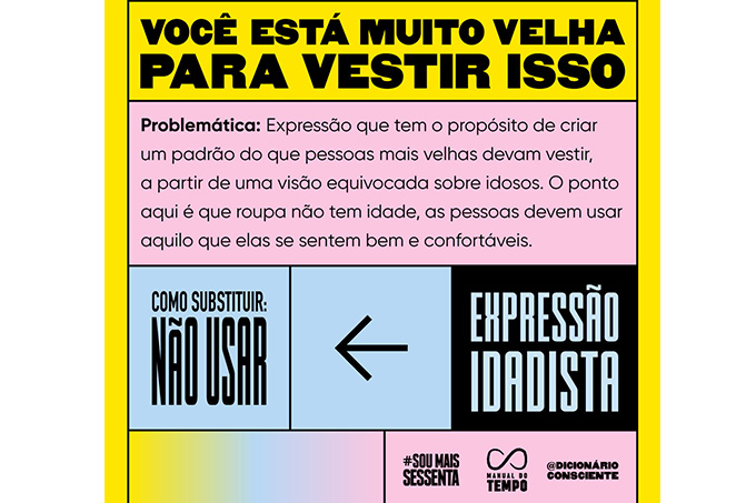 Expressão idadista: roupa não tem idade Expressão idadista: roupa não tem idade