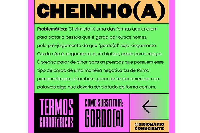 Termo gordofóbico: pode ser trocado pela palavra gordo(a) Termo gordofóbico: pode ser trocado pela palavra gordo(a)