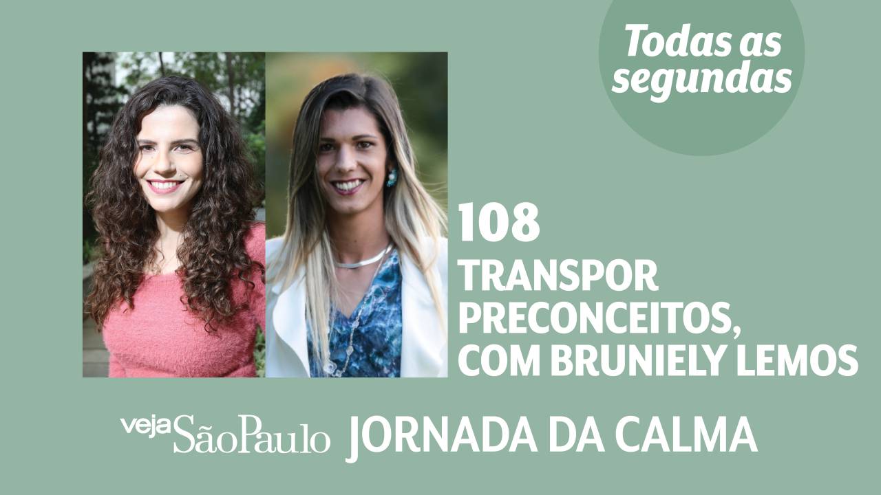 Jornada da Calma Episódio 108: Transpor preconceitos, com Bruniely Lemos