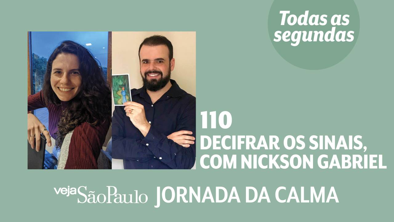 Jornada da Calma Episódio #110: Decifrar os sinais, com Nickson Gabriel