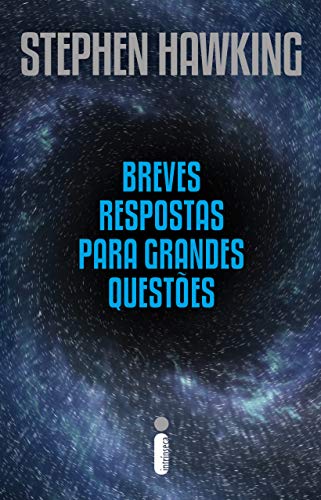 Breves respostas para grandes questões Capa de Breves respostas para grandes questões. Imagem de fundo é como um buraco negro com detalhes em azul em volta