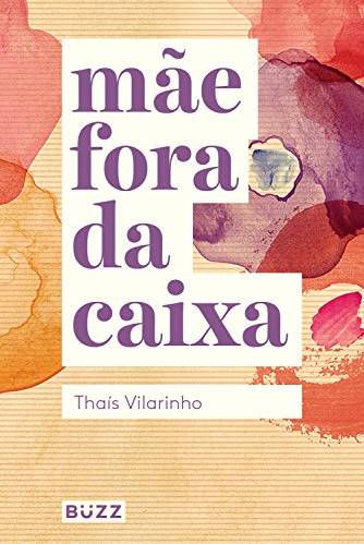 Capa de Mãe fora da caixa. Tem fundo como se fosse aquarela em tons pastéis de rosa, bege e roxo