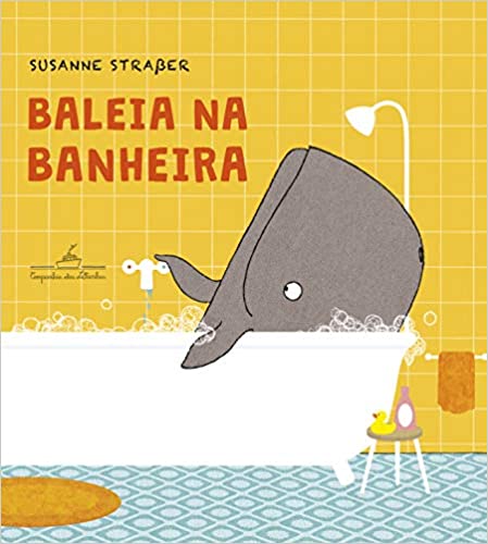 baleia na banheira capa Capa do livro Baleia na Banheira. Tem uma ilustração que retrata o título