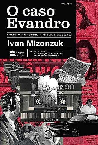 Capa do livro O Caso Evandro. Colagem com fotos de gravadores, textos, homens presos, pessoas aleatórias etc. Fundo é rosa