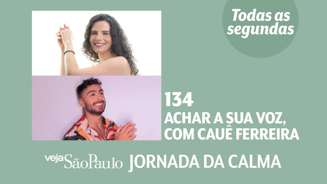 Jornada a Calma Episódio #134: achar a sua voz, com Cauê Ferreira