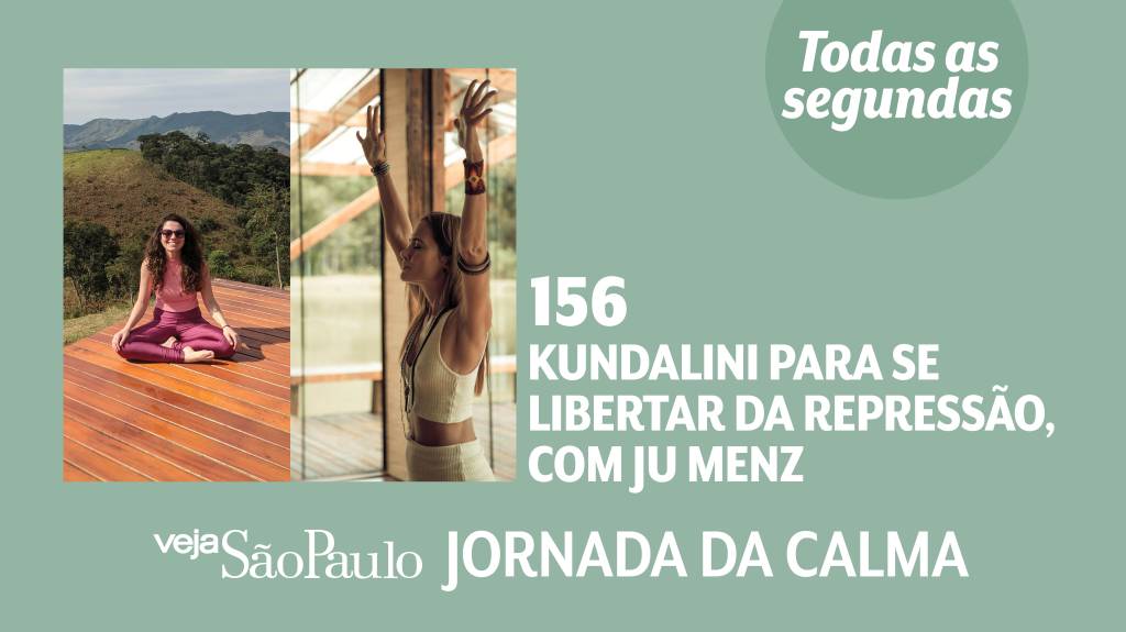 Jornada da Calma Episódio #156: kundalini para se libertar da repressão, com Ju Menz