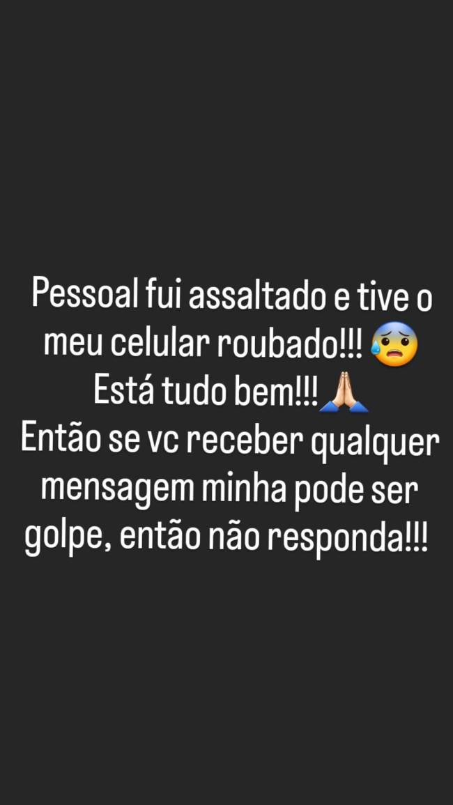 Captura de tela de story de Tiago Abravanel Pessoal, fui assaltado e tive o meu celular roubado! Está tudo bem! Então se você receber qualquer mensagem minha pode ser golpe, não responda