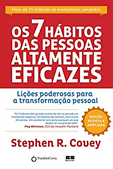 Os 7 hábitos das pessoas altamente eficazes (Edição comemorativa)