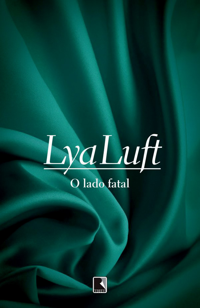 o lado fatal.jpeg o lado fatal lya luft