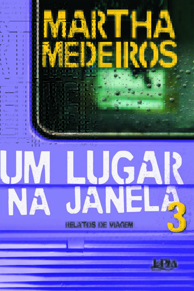 martha-medeiros-um-lugar-na-janela